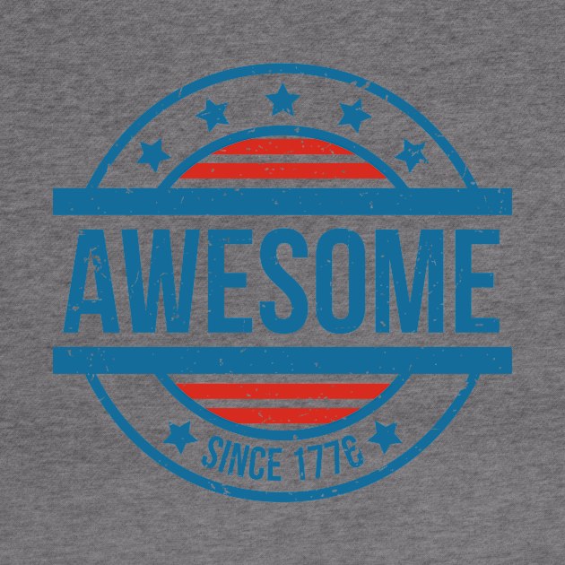 Awesome Since 1776 by RJCatch